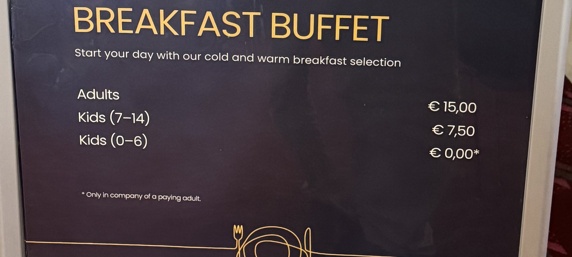 Preistafel Frühstücksbuffet an Bord: Erwachsene 15 Euro, Kinder von 7 bis 14 Jahren 7,50 Euro, bis 6 Jahre frei